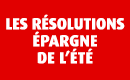 Les r solutions pargne de l’ t 