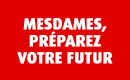 Mesdames, pr parez votre futur